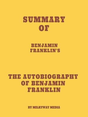 cover image of Summary of Benjamin Franklin's the Autobiography of Benjamin Franklin